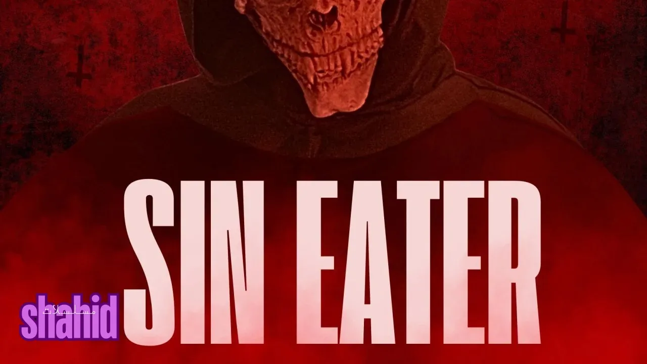 مسلسل Sin Eater الحلقة 1 الاولى مترجمة HD