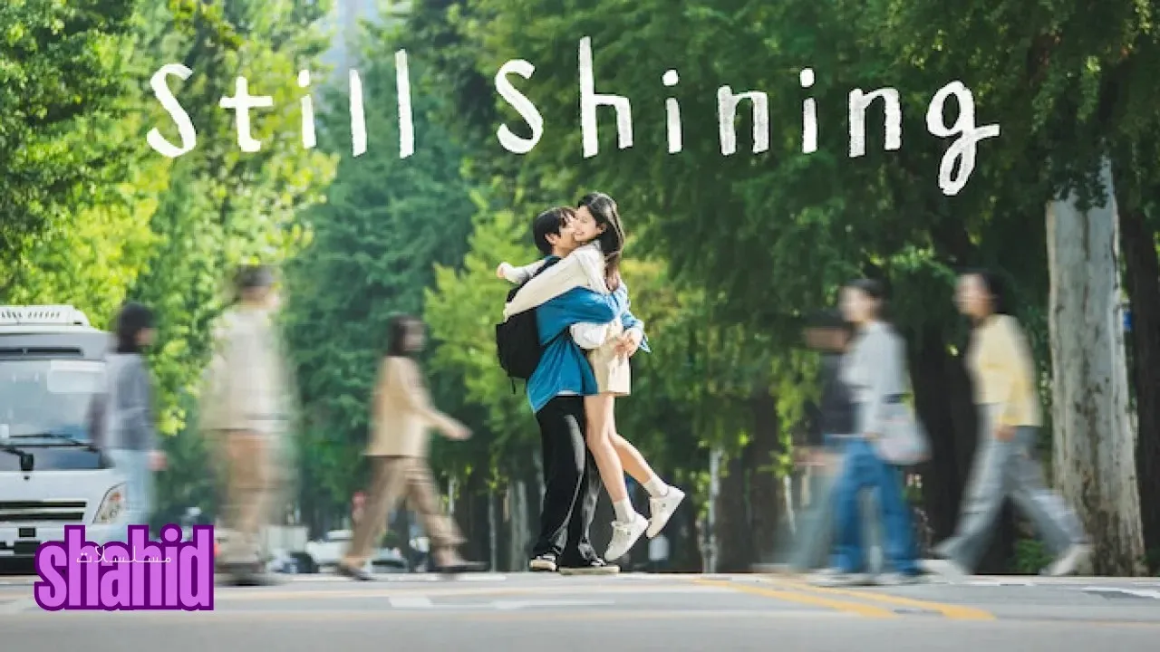مسلسل حب ساطع Still Shining الحلقة 7 السابعة مترجمة HD