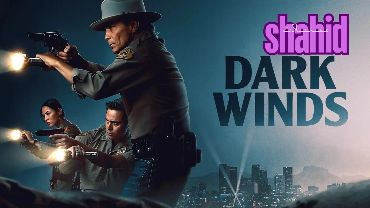 مسلسل Dark Winds الحلقة 1 الاولى مترجمة HD